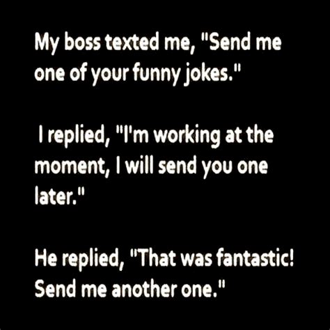 Boss texted me today asking if I know what time a coworker left..